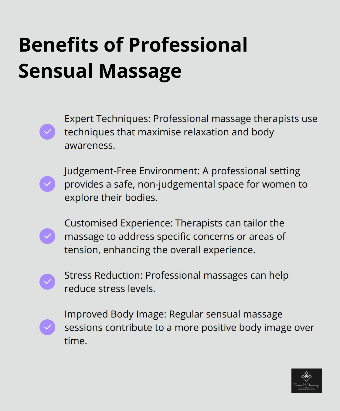 A checkmark list highlighting five benefits of professional sensual massage, including expert techniques, judgement-free environment, customised experience, stress reduction, and improved body image. - Body gratitude